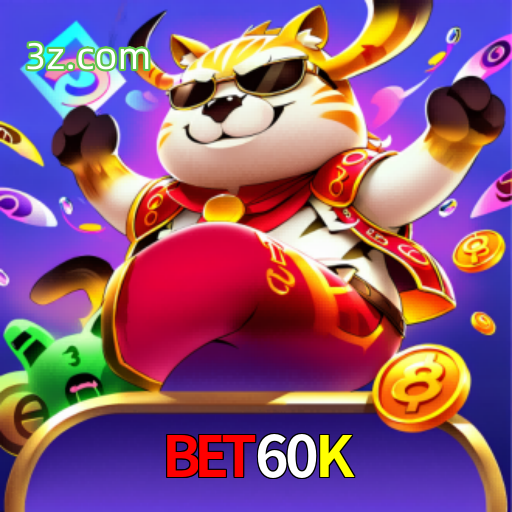 Bet60K