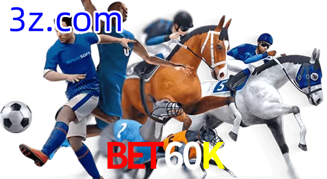 Bet60K