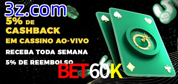 Promoções do cassino ao Vivo Bet60K